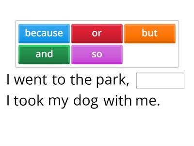 and but so or because