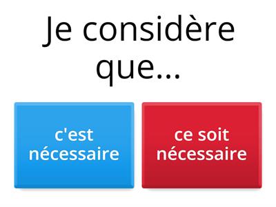 B2.5 - Indicatif ou subjonctif ?