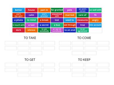 Collocations TAKE,COME,GET,KEEP