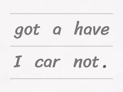 Make sentences with "Have got"