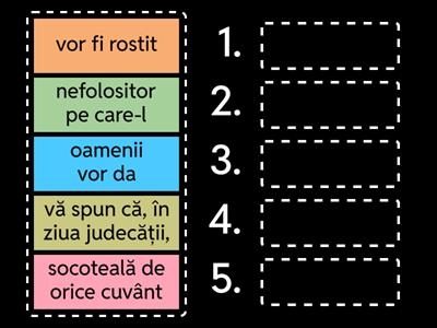 2.Verset cl.8-9 Matei 12:36