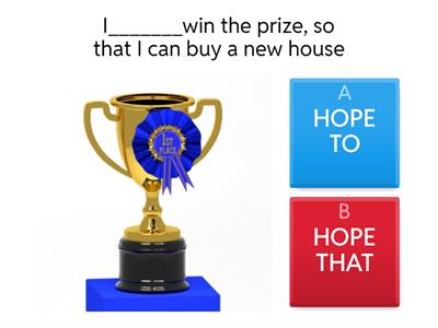 HOPE TO vs HOPE THAT  - exercises 