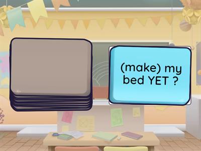 never, ever, yet, just, already