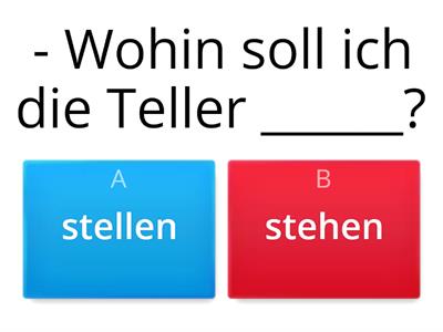 Was ist richtig? L24 stellen/stehen, legen/liegen