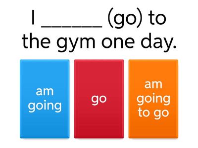 Present Continuous or Be Going To