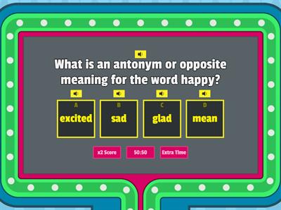 Synonym (Same) and Antonym (Opposite)