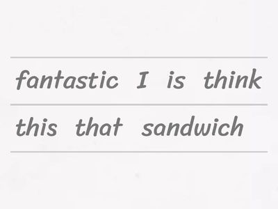 WILSON 3.4 A Sentence Unjumble