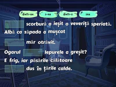 dintr-un, dintr-o, s-au, sau