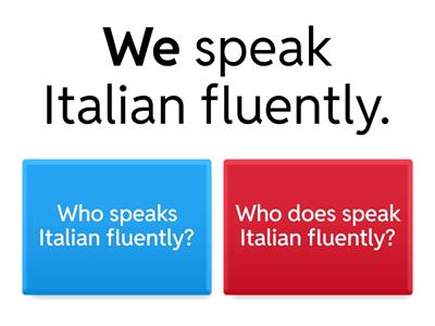 Subject and Object questions.