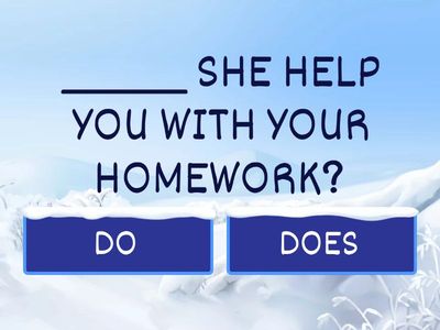 DO OR DOES? (INTERROGATIVE FORM)