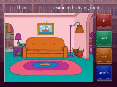 There is...There are...