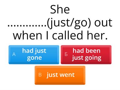  Past perfect/Past perfect continuous