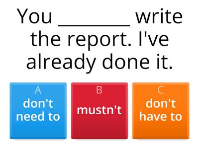 MODALS - Have to/Need to/Must