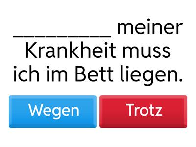 Wegen oder Trotz?