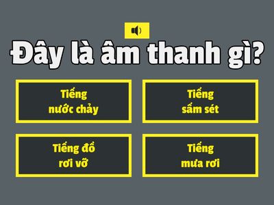 BẠN NGHE THẤY GÌ?