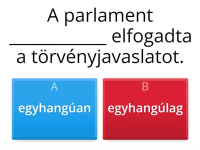 Szókincsbővítés - Egészítsd ki a mondatokat az alábbi szópárok egyikével!