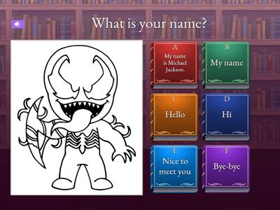 1. What is your name?