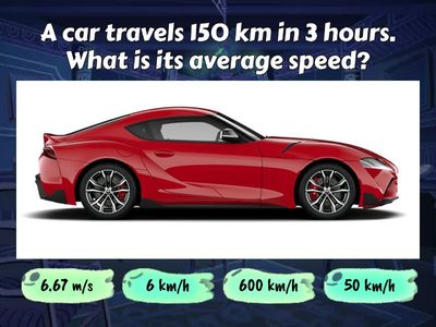 Quiz game 7.7A Average Speed Review Questions