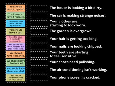 to have something done