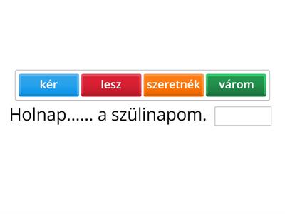Egészítsd ki a szöveget a megadott szavakkal: 