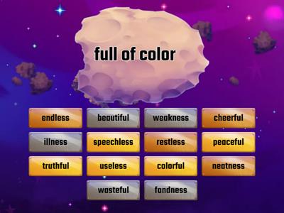 Suffixes (-ful, -less, -ness)