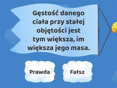 Gęstość substancji: Prawda, czy fałsz.