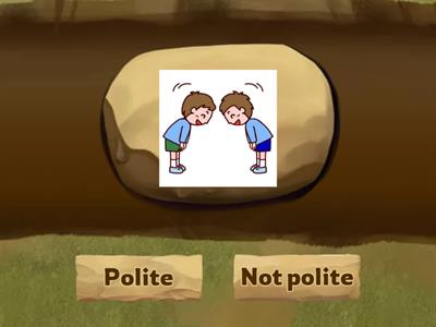 Polite or Not polite