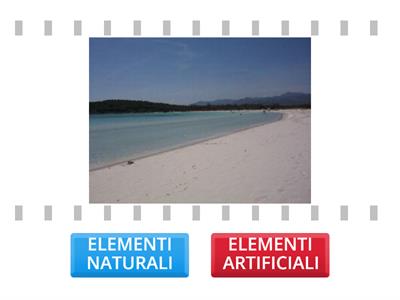 ELEMENTI NATURALI E ARTIFICIALI