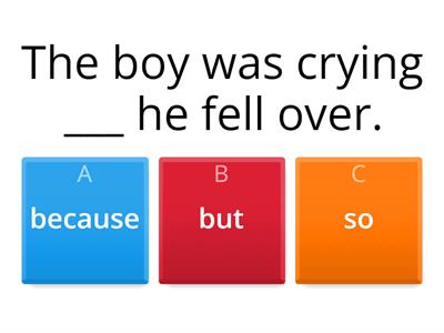Conjunctions - because/but/so