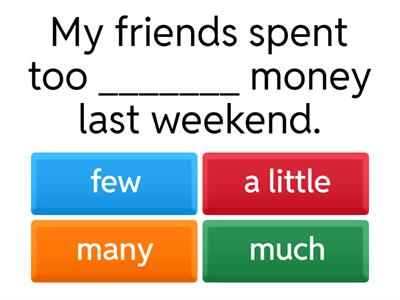  Quantifiers  (much/many/any/some/few/a little)