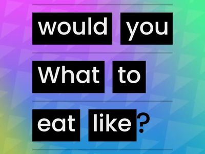 WW7 U3 Unscramble the Sentences