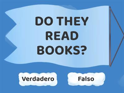 DO DOES (TRUE OR FALSE)