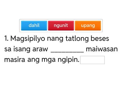 Panuto: Pindutin ang tamang pang-angkop upang mabuo ang pangungusap.