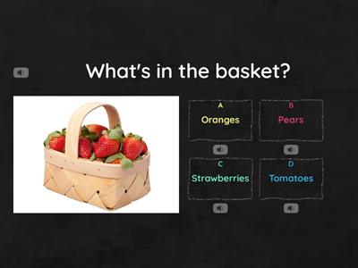 What's in the basket?  (Quiz 2)