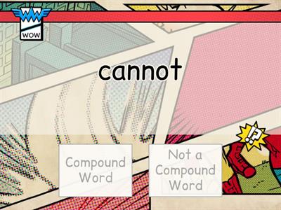 Compound Word / Not Compound Word