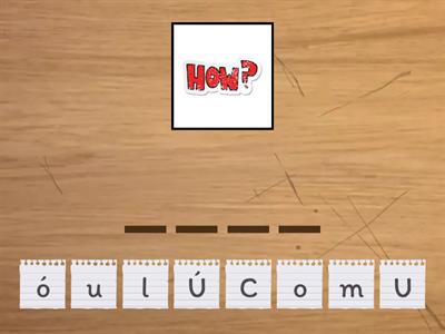 Type the question word!