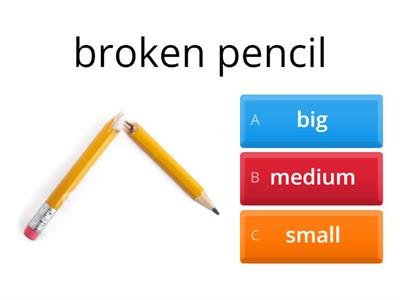 Big -Medium -Small  Size of the Problem