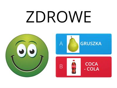 Zdrowe czy niezdrowe? - wskaż