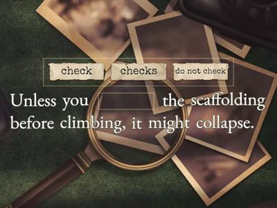 Conditional clause type one and unless