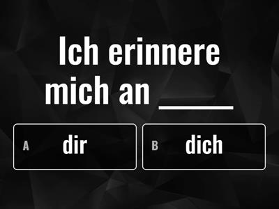 Dativ oder Akkusativ - Personalpronomen