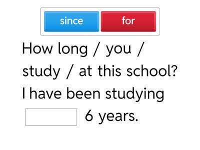 Present Perfect: For or Since?