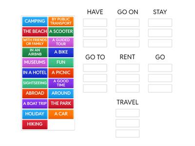 HAVE, GO ON, BO, GO TO, RENT, STAY, TRAVEL