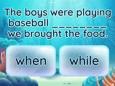 Grammar G9-when / while