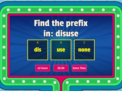 Find the :Prefix/Suffix/Root Word