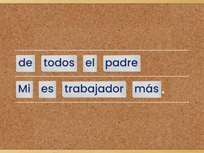 Organiza las frases - comparativos y superlativos para la familia.