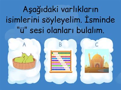 ‘Ü’ SESİ HİSSETME ,AYIRT ETME ETKİNLİKLERİ