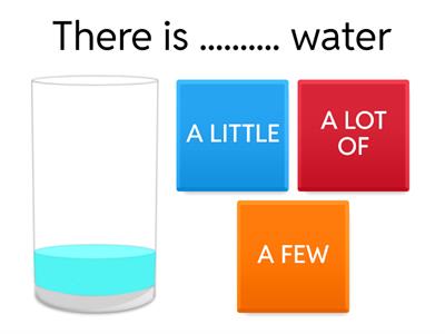 Quantifiers: A few, a little, a lot, some & any