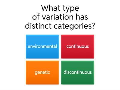 Continuous or discontinuous variation quiz