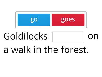 goldilocks - too, very,  present simple esl 