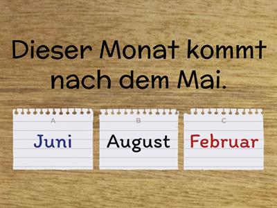 Welcher Monat ist es?